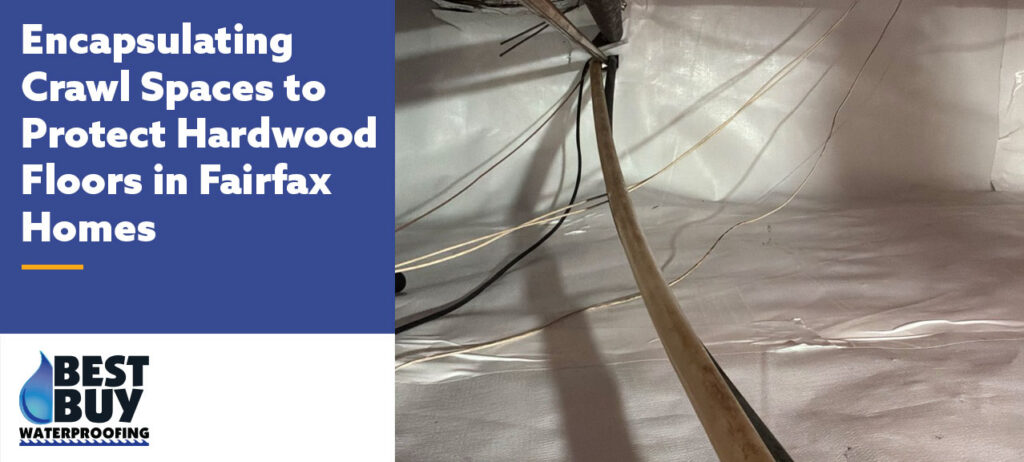 Encapsulated crawl space in a Fairfax home featuring a white vapor barrier installed across the floor and walls to help control moisture and protect hardwood flooring above.